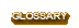 Glossary
